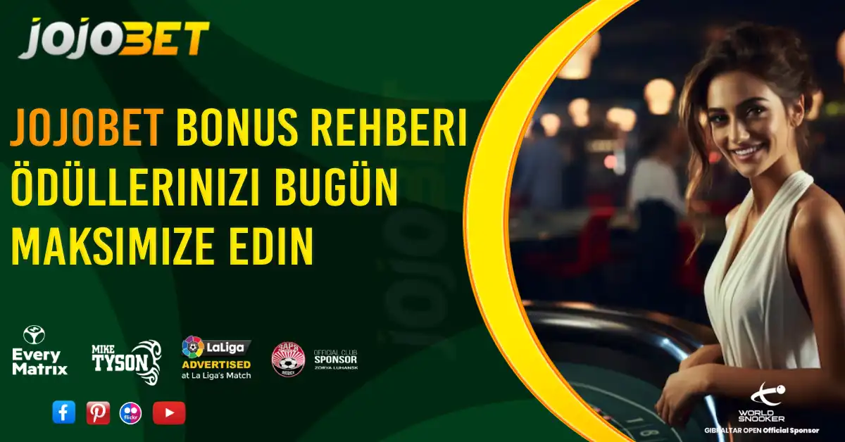 Jojobet Bonus – Ödüllerinizi Nasıl Maksimize Edersiniz?